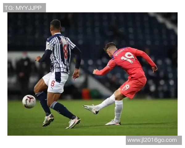 英超激战切尔西迎战西布朗全力争胜展现球队实力