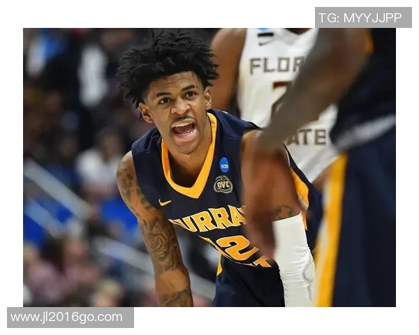 贾莫兰特的篮球之路：从新星崛起到联盟焦点的精彩历程