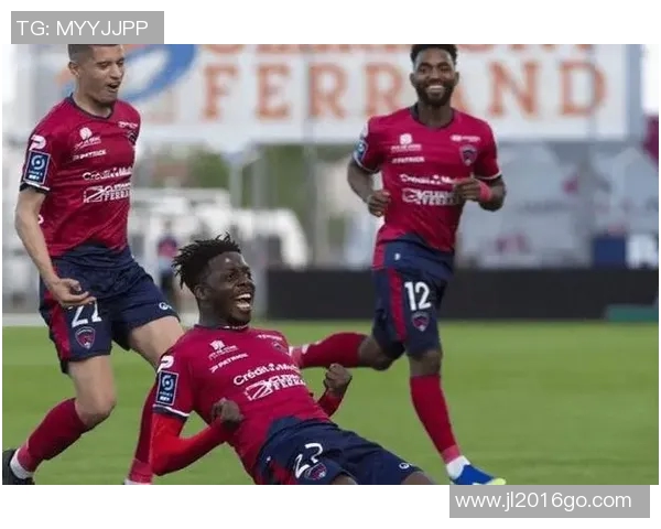 克莱蒙与巴黎FC在线直播全程回顾精彩瞬间与赛后分析