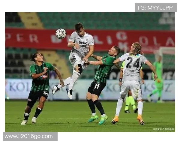 安卡拉与贝西克塔的激烈对决揭示土超联赛新格局